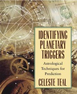Identifying planetary triggers – Celeste Teal, Llewellyn Publications 2000 r.